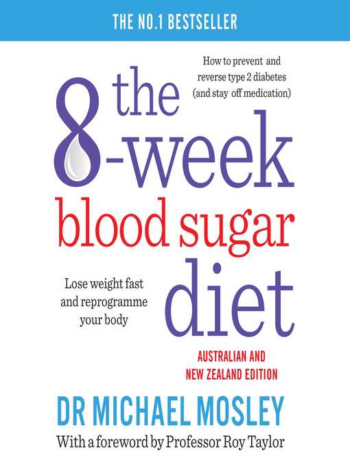 Title details for The 8-Week Blood Sugar Diet by Dr Michael Mosley - Available